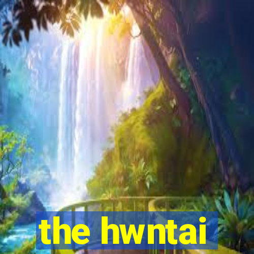 the hwntai